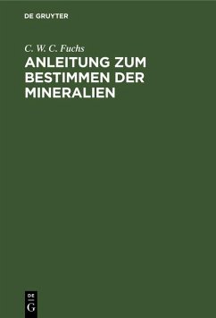 Anleitung zum Bestimmen der Mineralien (eBook, PDF) - Fuchs, C. W. C.