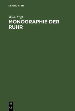Monographie der Ruhr (eBook, PDF) - Vogt, Wilh.