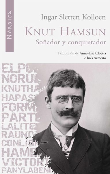 Knut Hamsun: Soñador y conquistador (eBook, ePUB)