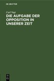 Die Aufgabe der Opposition in unserer Zeit (eBook, PDF)