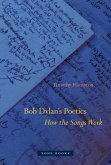 Bob Dylan's Poetics (eBook, PDF)