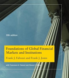 Foundations of Global Financial Markets and Institutions, fifth edition (eBook, ePUB) - Fabozzi, Frank J.; Jones, Frank J.
