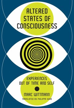 Altered States of Consciousness (eBook, ePUB) - Wittmann, Marc