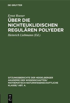 Über die nichteuklidischen regulären Polyeder (eBook, PDF) - Roeser, Ernst