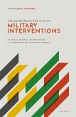 The Democratic Politics of Military Interventions (eBook, ePUB)