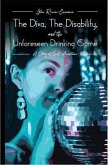 The Diva, The Disability, and The Unforeseen Drinking Game (eBook, ePUB)