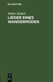 Lieder eines Wandermüden (eBook, PDF)