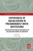 Experiences of Racialization in Predominantly White Institutions (eBook, ePUB)