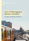 Acts of Belonging in Modern Societies (eBook, PDF)