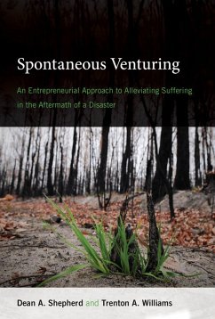 Spontaneous Venturing (eBook, ePUB) - Shepherd, Dean A.; Williams, Trenton A.
