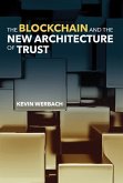 The Blockchain and the New Architecture of Trust (eBook, ePUB)