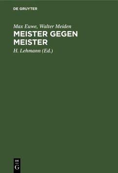 Meister gegen Meister (eBook, PDF) - Euwe, Max; Meiden, Walter