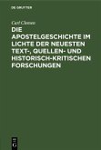 Die Apostelgeschichte im Lichte der neuesten text-, quellen- und historisch-kritischen Forschungen (eBook, PDF)