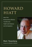 Howard Hiatt (eBook, ePUB)