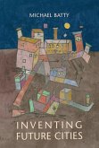 Inventing Future Cities (eBook, ePUB)