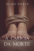 A Carícia da Morte (Um Mistério de Riley Paige - Livro 6) (eBook, ePUB)