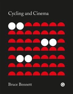 Cycling and Cinema (eBook, ePUB) - Bennett, Bruce