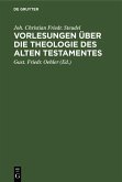 Vorlesungen über die Theologie des Alten Testamentes (eBook, PDF)
