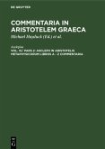 Asclepii in Aristotelis Metaphysicorum libros A - Z commentaria (eBook, PDF)