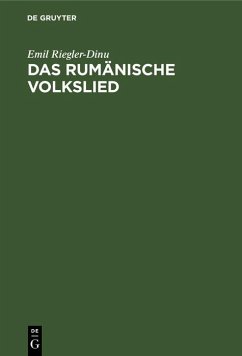 Das rumänische Volkslied (eBook, PDF) - Riegler-Dinu, Emil