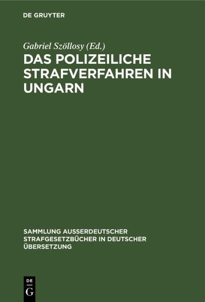 Das polizeiliche Strafverfahren in Ungarn (eBook, PDF) Das polizeiliche Strafverfahren in Ungarn (eBook, PDF)