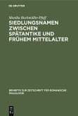 Siedlungsnamen zwischen Spätantike und frühem Mittelalter (eBook, PDF)
