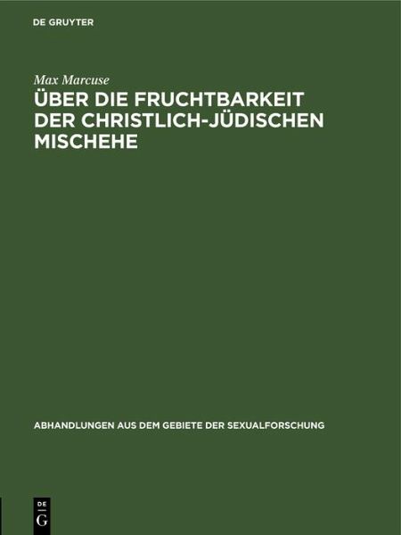 Über die Fruchtbarkeit der christlich-jüdischen Mischehe (eBook, PDF)