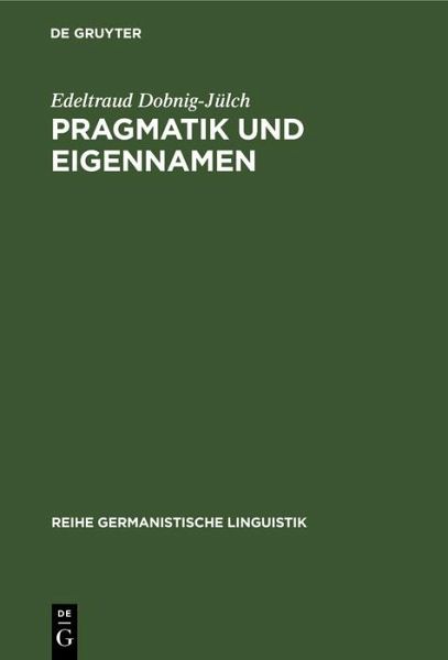 Pragmatik und Eigennamen (eBook, PDF) Pragmatik und Eigennamen (eBook, PDF)