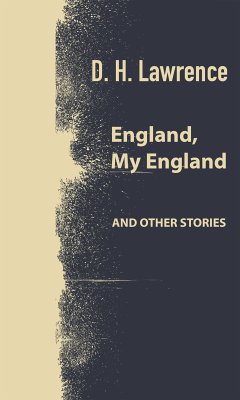 England, My England and other stories (eBook, ePUB) - Lawrence, D. H.