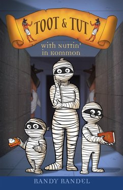 Toot and Tut: With Nuttin' in Kommon (eBook, ePUB) - Randel, Randy