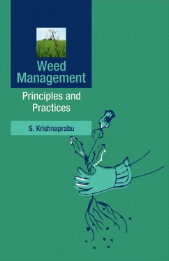 Weed Management : Principles and Practices (eBook, ePUB) - Krishnaprabu, S.