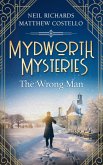 Mydworth Mysteries - The Wrong Man (eBook, ePUB)