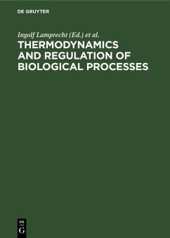 Thermodynamics and Regulation of Biological Processes (eBook, PDF)