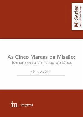 As Cinco Marcas da Missão (eBook, ePUB) As Cinco Marcas da Missão (eBook, ePUB)