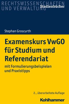 Examenskurs VwGO für Studium und Referendariat (eBook, ePUB) - Groscurth, Stephan