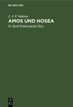 Amos und Hosea (eBook, PDF) - Valeton, J. J. P.