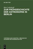 Zur Frühgeschichte der Astronomie in Berlin (eBook, PDF)
