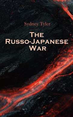 The Russo-Japanese War (eBook, ePUB) - Tyler, Sydney