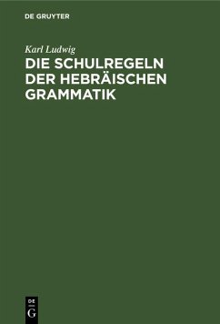 Cover Die Schulregeln der hebräischen Grammatik (eBook, PDF)