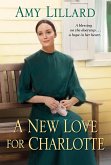 A New Love for Charlotte (eBook, ePUB) A New Love for Charlotte (eBook, ePUB)