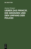 Ueber das Princip, die Gränzen und den Umfang der Policei (eBook, PDF)