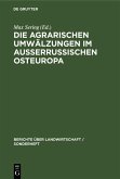 Die agrarischen Umwälzungen im außerrussischen Osteuropa (eBook, PDF)