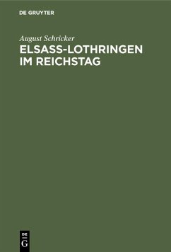 Elsass-Lothringen im Reichstag (eBook, PDF) - Schricker, August