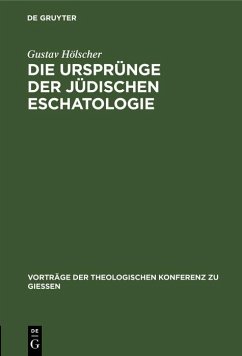 Die Ursprünge der jüdischen Eschatologie (eBook, PDF) - Hölscher, Gustav