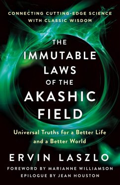 The Immutable Laws of the Akashic Field (eBook, ePUB) - Laszlo, Ervin