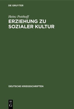 Erziehung zu sozialer Kultur (eBook, PDF) - Potthoff, Heinz