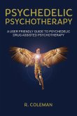 Psychedelic Psychotherapy (eBook, ePUB)