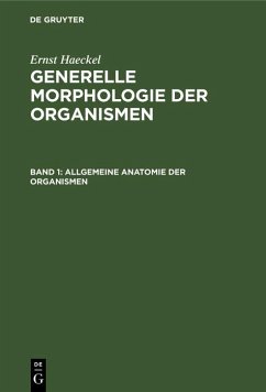 Allgemeine Anatomie der Organismen (eBook, PDF) - Haeckel, Ernst