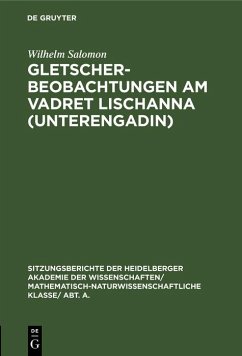 Gletscherbeobachtungen am Vadret Lischanna (Unterengadin) (eBook, PDF) - Salomon, Wilhelm