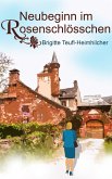 Neubeginn im Rosenschlösschen (eBook, ePUB)